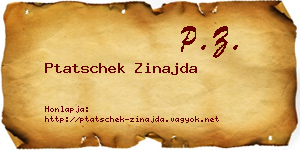 Ptatschek Zinajda névjegykártya